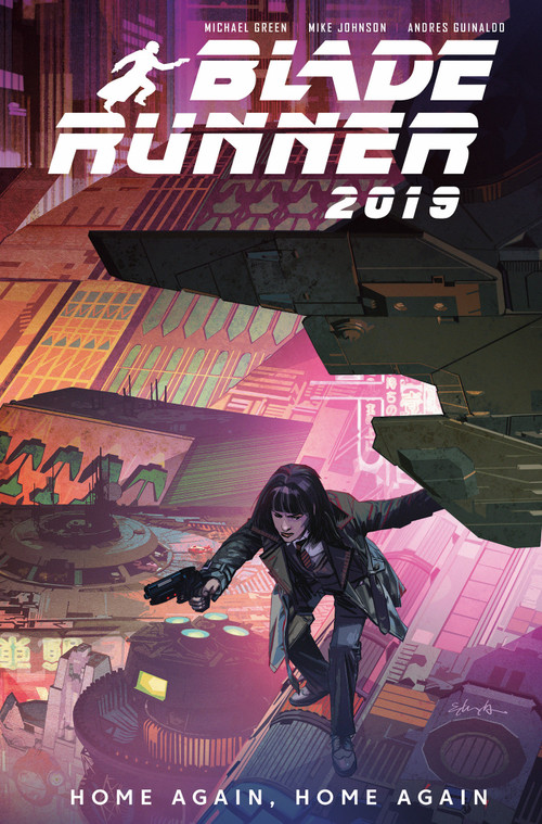 Blade Runner 2019: Vol. 3: Home Again, Home Again (Graphic Novel) by Michael Green, Mike Johnson, Andres Guinaldo, 9781787731936