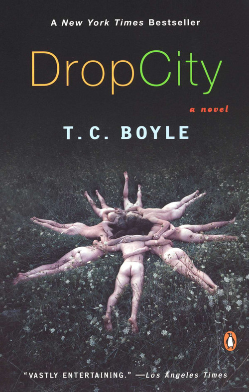 Drop City by T.C. Boyle, 9780142003800