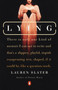 Lying (A Metaphorical Memoir) by Lauren Slater, 9780142000069