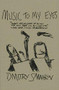 Music to My Eyes - 9781948954099 by Dmitry Samarov, 9781948954099