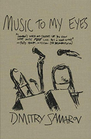 Music to My Eyes - 9781948954099 by Dmitry Samarov, 9781948954099