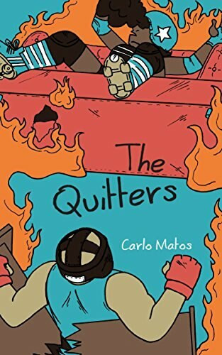 The Quitters by Carlo Matos, 9780998632575