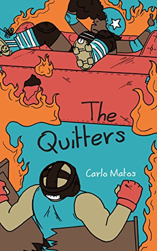The Quitters by Carlo Matos, 9780998632575