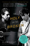The Holy or the Broken (Leonard Cohen, Jeff Buckley, and the Unlikely Ascent of "Hallelujah") - 9781982141363 by Alan Light, 9781982141363
