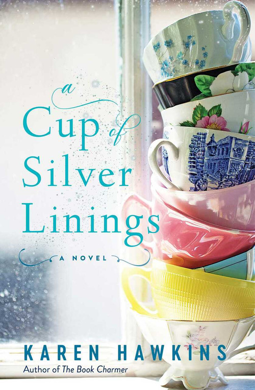 A Cup of Silver Linings - 9781982141455 by Karen Hawkins, 9781982141455