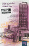 Post-Punk Then and Now by Gavin Butt, Mark Fisher, Sue Clayton, Kodwo Eshun, Green Gartside, 9781910924266