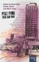 Post-Punk Then and Now by Gavin Butt, Mark Fisher, Sue Clayton, Kodwo Eshun, Green Gartside, 9781910924266