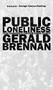 Public Loneliness (Yuri Gagarin's Circumlunar Flight) by Gerald Brennan, 9780998632513