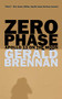 Zero Phase (Apollo 13 on the Moon) by Gerald Brennan, 9780998632506