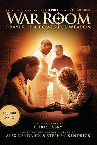 War Room (Prayer Is a Powerful Weapon) by Chris Fabry, 9781496407283
