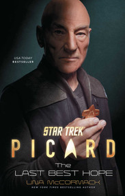 Star Trek: Picard: The Last Best Hope by Una McCormack, 9781982142186