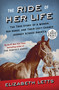The Ride of Her Life (The True Story of a Woman, Her Horse, and Their Last-Chance Journey Across America) - 9780593414064 by Elizabeth Letts, 9780593414064