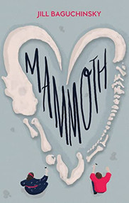 Mammoth by Jill Baguchinsky, 9781684421954