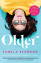 Older by Pamela Redmond, 9781982142940