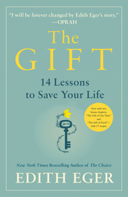 The Gift (14 Lessons to Save Your Life) by Edith Eva Eger, 9781982143091