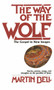 The Way of the Wolf (The Gospel in New Images: Stories, Poems, Songs, and Thoughts on the Parables of Jesus) by Martin Bell, 9780345305220