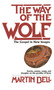 The Way of the Wolf (The Gospel in New Images: Stories, Poems, Songs, and Thoughts on the Parables ofJesus) by Martin Bell, 9780345305220