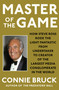Master of the Game (How Steve Ross Rode the Light Fantastic from Undertaker to Creator of the Largest Media Conglomerate in the World) by Connie Bruck, 9781982144272