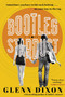 Bootleg Stardust (A Novel) by Glenn Dixon, 9781982144654