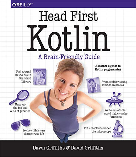 Head First Kotlin (A Brain-Friendly Guide) by Dawn Griffiths, David Griffiths, 9781491996690