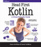 Head First Kotlin (A Brain-Friendly Guide) by Dawn Griffiths, David Griffiths, 9781491996690