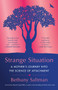 Strange Situation (A Mother's Journey into the Science of Attachment) - 9780399181467 by Bethany Saltman, 9780399181467