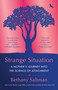 Strange Situation (A Mother's Journey into the Science of Attachment) - 9780399181467 by Bethany Saltman, 9780399181467