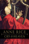 Cry to Heaven (A Novel) by Anne Rice, 9780345373700