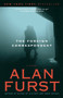 The Foreign Correspondent (A Novel) by Alan Furst, 9780812967975