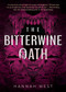 The Bitterwine Oath by Hannah West, 9780823445479