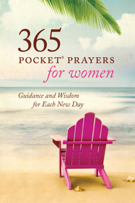 365 Pocket Prayers for Women (Guidance and Wisdom for Each New Day) - 9781496411716 by Amy E. Mason, 9781496411716