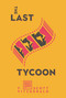 The Last Tycoon (The Authorized Text) - 9781982147730 by F. Scott Fitzgerald, 9781982147730