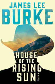 House of the Rising Sun (A Novel) - 9781982147761 by James Lee Burke, 9781982147761