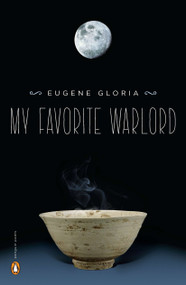 My Favorite Warlord by Eugene Gloria, 9780143121404