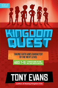 Kingdom Quest: A Strategy Guide for Kids and Their Parents/Mentors (Taking Faith and Character to the Next Level) by Tony Evans, 9781589978072