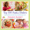Top 100 Pasta Dishes (Easy Everyday Recipes That Children Will Love) - 9781982148836 by Annabel Karmel, 9781982148836