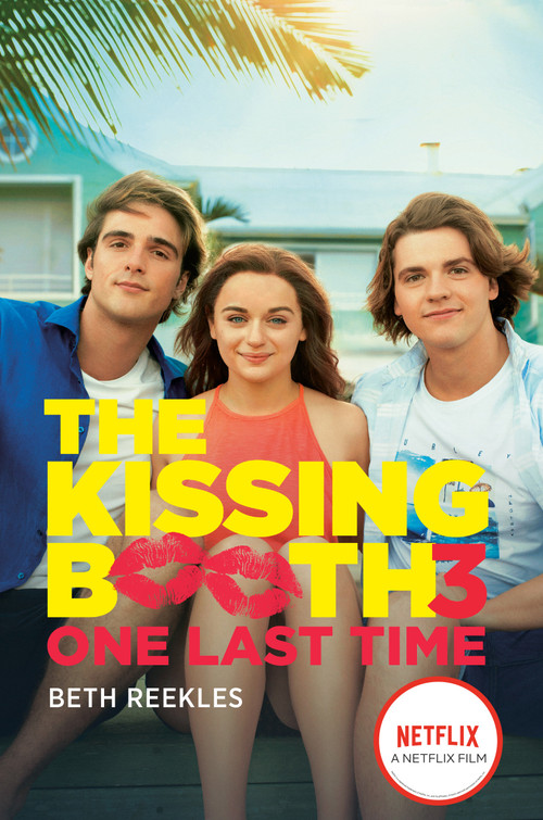 The Kissing Booth #3: One Last Time by Beth Reekles, 9780593425657