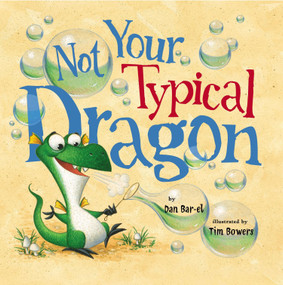 Not Your Typical Dragon by Dan Bar-el, Tim Bowers, 9780670014026