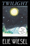 Twilight (A Novel) - 9781982149468 by Elie Wiesel, 9781982149468