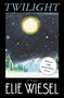 Twilight (A Novel) - 9781982149468 by Elie Wiesel, 9781982149468