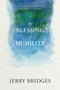 The Blessing of Humility by Jerry Bridges, 9781631466236