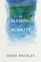 The Blessing of Humility by Jerry Bridges, 9781631466236