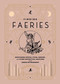 Finding Faeries (Discovering Sprites, Pixies, Redcaps, and Other Fantastical Creatures in an Urban Environment) by Alexandra Rowland, 9781982150266