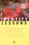 Identity Lessons (Contemporary Writing About Learning to Be American) by Maria Mazziotti Gillan, Jennifer Gillan, 9780140271676