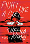 Fight Like a Girl - 9780735265578 by Sheena Kamal, 9780735265578