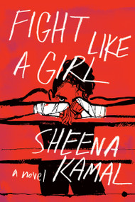 Fight Like a Girl - 9780735265578 by Sheena Kamal, 9780735265578