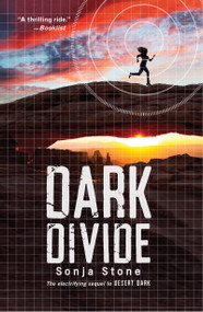 Dark Divide (A Desert Dark Novel) by Sonja Stone, 9780823438365