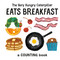 The Very Hungry Caterpillar Eats Breakfast (A Counting Book) by Eric Carle, Eric Carle, 9780593226933