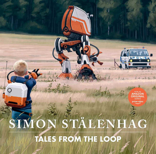 Tales From the Loop by Simon Stålenhag, 9781982150693