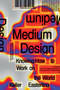 Medium Design (Knowing How to Work on the World) by Keller Easterling, 9781788739320